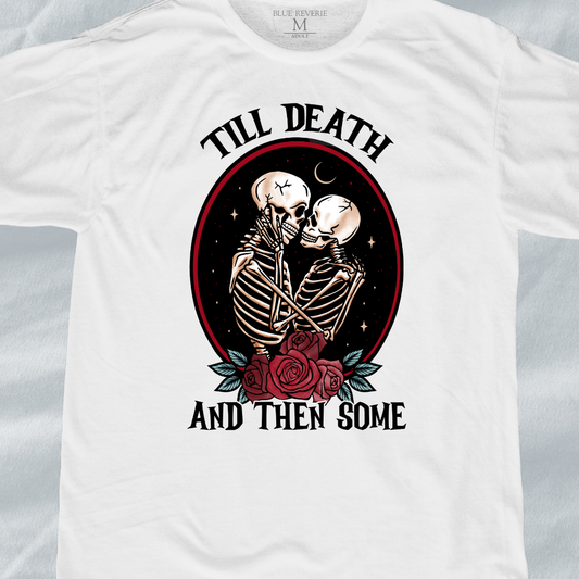 Till Death Tee
