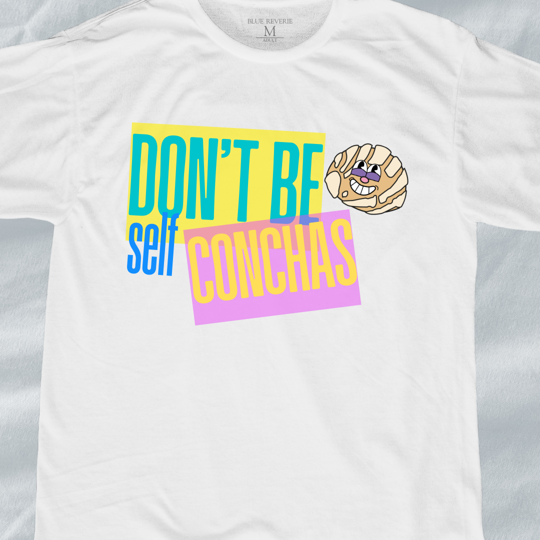Don't Be Self Conchas Tee