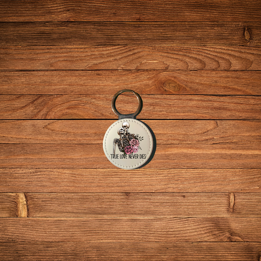 True Love Never Dies Keychain