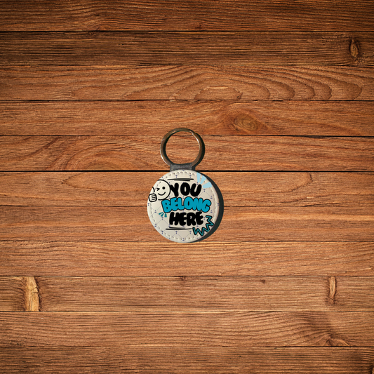 You Belong Here Keychain (Blue)